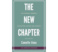 The New Chapter: 100 Journal Prompts to Help You Step Into the New