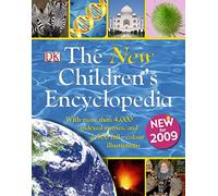 The New Children's Encyclopedia: With More Than 4,000 Indexed Entries and 2,500 Full-Color Illustrations