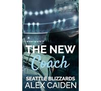 The New Coach: Seattle Blizzards 1 (MM Instalove)