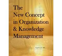 The New Concept in Organization and Knowledge Management