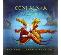 The New Conrad Miller Trio - Con Alma [Import]