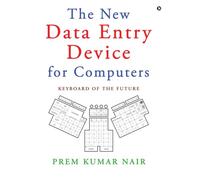 The New Data Entry Device for Computers: Keyboard of the Future