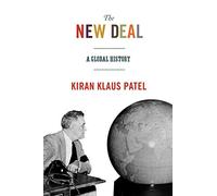 The New Deal: A Global History: 21 (America in the World)