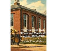 The New Deal Post Offices and Murals of Virginia, 1935-1943