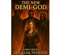 The New Demi-God (The Adventures of Karma Incarnate)