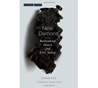 [(The New Demons: Rethinking Power and Evil Today)] [Author: Simona Forti] published on (November, 2014)