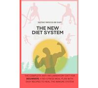The New Diet System: Diet Book For Weight Loss: Diabetes,Kidney Disease,Dopamine,And Best Diet Book Ever