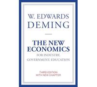 The New Economics for Industry, Government, Education, third edition