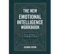 The New Emotional Intelligence Workbook: Discover the Wisdom of Travis Bradberry's Words