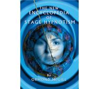 The new encyclopedia of stage hypnotism