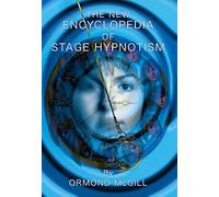 The new encyclopedia of stage hypnotism