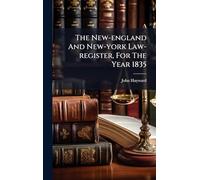 The New-england And New-york Law-register, For The Year 1835