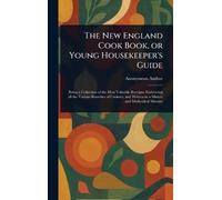 The New England Cook Book, or Young Housekeeper’s Guide