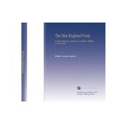 The New England Poets: A Study of Emerson, Hawthorne, Longfellow, Whittier, Lowell, Holmes