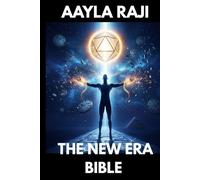 THE NEW ERA BIBLE: The Return to the Origin