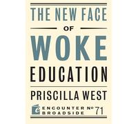 The New Face of Woke Education