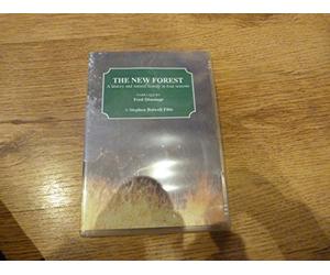 THE NEW FOREST A HISTORY & NATURAL HISTORY IN FOUR SEASONS - PLANTS , ANIMALS , COUNTRYSIDE - FRED DINENAGE