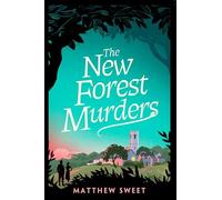 The New Forest Murders: A page-turning wartime murder mystery, from the co-writer of the hit TV series Bookish