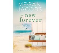 The New Forever: A Mermaid Cove Romance - Book 5