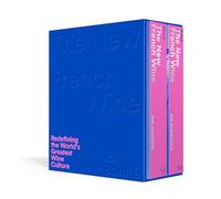 The New French Wine [Two-Book Boxed Set]: Redefining the World's Greatest Wine Culture