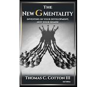 The New G Mentality:: Investing In Your Development, Not Your Demise - 2nd Edition