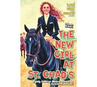'THE NEW GIRL AT ST. CHAD'S' by Angela Brazil; Travel-friendly Size 5.5x8.5"; Softcover/Paperback; Cream Interior Paper: A Classic British Schoolgirl ... (Classic Schoolgirl Adventure Novels)