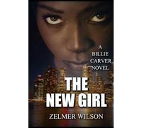 The New Girl: Billie Carver #2 (The Billie Carver Trilogy)