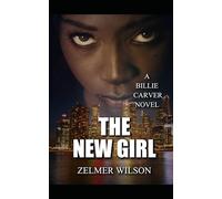 The New Girl: Billie Carver #2 (The Billie Carver Trilogy)