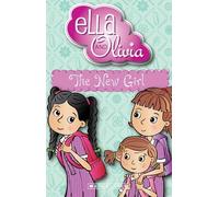 The New Girl (Ella and Olivia 4) (Ella and Olivia)