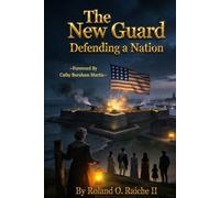 The New Guard: Defending a Nation