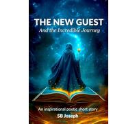 The New Guest: And the Incredible Journey
