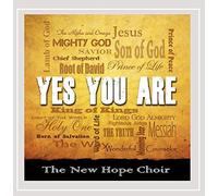 The New Hope Ministries Choir - Yes You are
