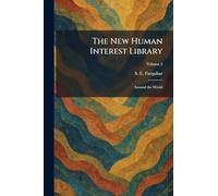 The New Human Interest Library: Around the World