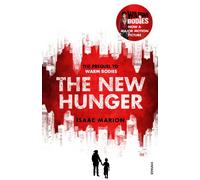 The New Hunger: The Prequel to Warm Bodies