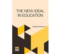 The New Ideal In Education