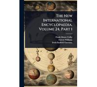 The New International Encyclopaedia, Volume 24, Part 1