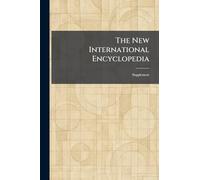 The New International Encyclopedia: Supplement
