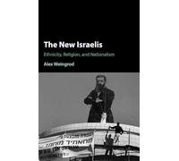 The New Israelis: Ethnicity, Religion, and Nationalism