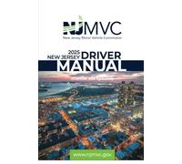 The New Jersey Driver Manual (Current and Updated): 2025 Rules and Practices for Safe Driving