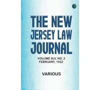 The New Jersey Law Journal, Volume XLV, No. 2, February, 1922