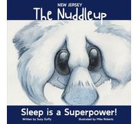 The New Jersey Nuddleup: Sleep is a Superpower!: 4 (United Tales of America)