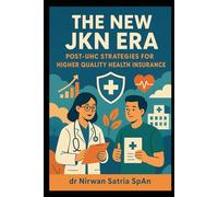 The New JKN Era: Post-UHC Strategies for Higher Quality Health Insurance