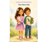 The New Kid (Life Lessons with Sadie & Sammy Story)