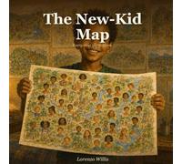 The New-Kid Map: A Picture Book About a Biracial Military Kid, a Move Across the Ocean, and Finding You're Not the Only One