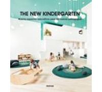 The New Kindergarten Nuevos espacios educativos para Las Nuevas Pedagogías (EP COMUN)