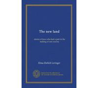 The new land: stories of Jews who had a part in the making of our country