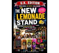 THE NEW LEMONADE STAND!: How to Build a Mobile Iced Coffee & Bubble Tea Business That Makes Real Money from Events, Pop-Ups & Street Trading (Finance Hacks)