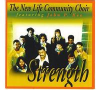 The New Life Community Choir featuring John P. Kee - STRENGTH MUSIC