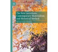The New Lucretians, Contemporary Materialism and Historical Method (Palgrave Perspectives on Process Philosophy)