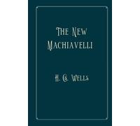 The New Machiavelli: Perfect Version
